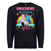 Unicorns Are Born In April Premium Sweatshirt | Teevron