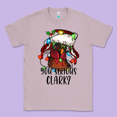 You Serious Clark Christmas Vacation Rooster Classic Tee Designed By Jasminsmagicworld
