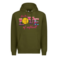 Army Green For The Love Of Softball Premium Hoodie - Bettercallsaul