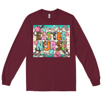 Burgundy Easter Day Nurse Long Sleeve Tee - NancyCooperArtShop