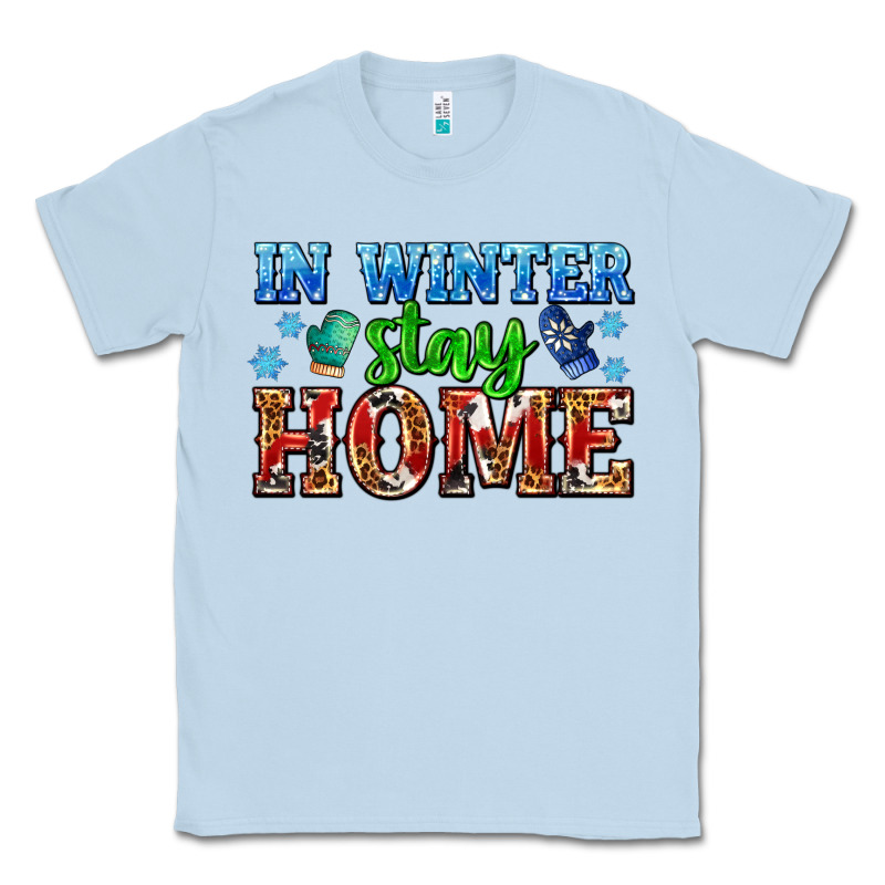 In Winter Stay Home With Gloves Classic Tee by AdoDesignShop | Teevron