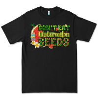 Dont Eat Watermelon Seeds With Summer Premium Tee | Teevron
