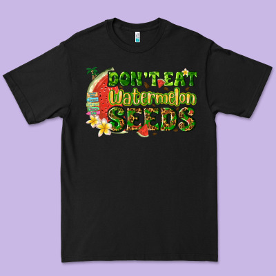 Dont Eat Watermelon Seeds With Summer Premium Tee Designed By Texasbilliewilder
