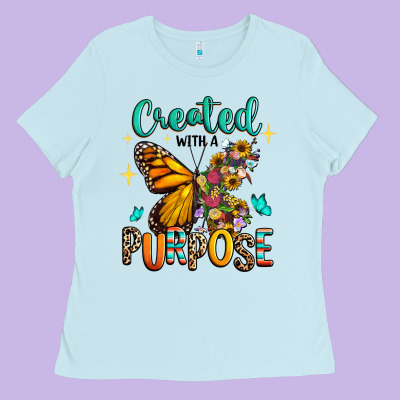 Ladies Tee created with a purpose