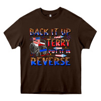 Chocolate Brown back it up terry put it in reverse billie wilder Heavy Core Tee - texasbilliewilder