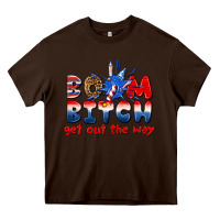 Chocolate Brown boom bitch get out the way Heavy Core Tee - texasbilliewilder