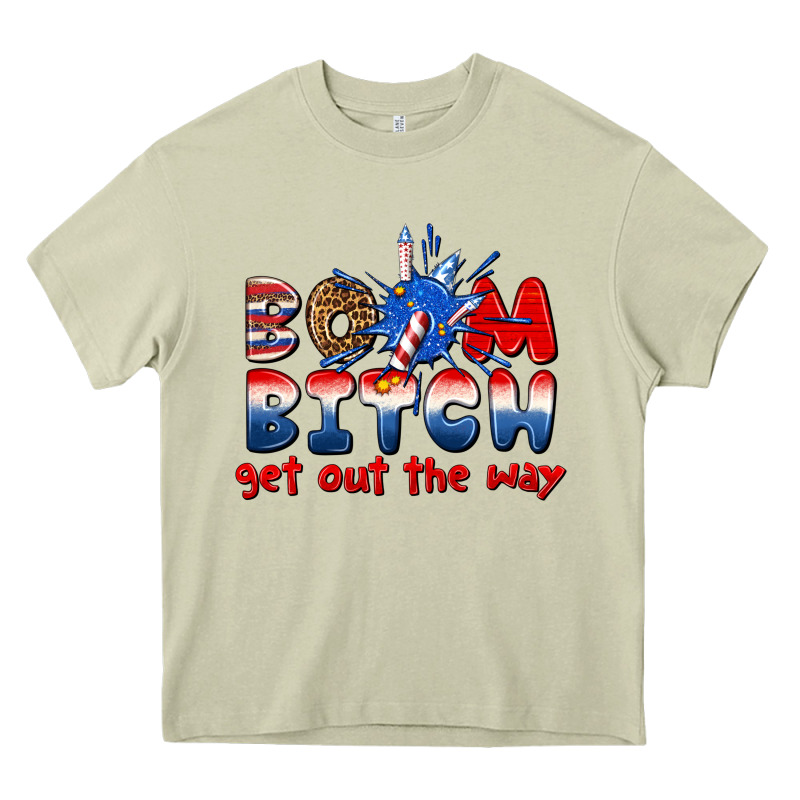 Boom Bitch Get Out The Way Heavy Core Tee by texasbilliewilder | Teevron