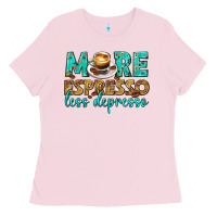 Bubblegum Pink more espresso less depresso western Ladies Tee - texasbilliewilder