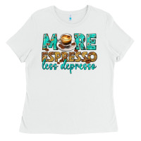 White more espresso less depresso western Ladies Tee - texasbilliewilder
