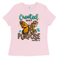 Bubblegum Pink created with a purpose ephesians 2 10 Ladies Tee - RanaPortraitStore