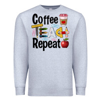 Heather Grey coffee teach repeat Premium Sweatshirt - BarkalooDesign