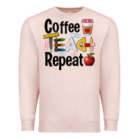 Pale Pink coffee teach repeat Premium Sweatshirt - BarkalooDesign