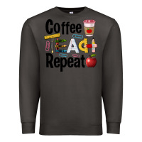 Smoke coffee teach repeat Premium Sweatshirt - BarkalooDesign