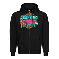 Black crafting is my therapy Zipper Hoodie - NancyCooperArtShop