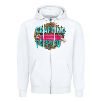 White crafting is my therapy Zipper Hoodie - NancyCooperArtShop