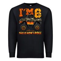 Black i'm six this is how i roll monster truck birthday Premium Sweatshirt - Jasminsmagicworld