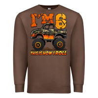 Chestnut i'm six this is how i roll monster truck birthday Premium Sweatshirt - Jasminsmagicworld