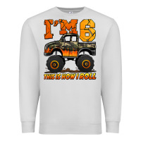Dove Grey i'm six this is how i roll monster truck birthday Premium Sweatshirt - Jasminsmagicworld