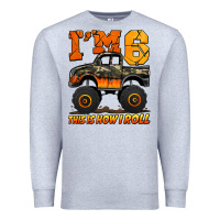 Heather Grey i'm six this is how i roll monster truck birthday Premium Sweatshirt - Jasminsmagicworld