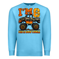 Ocean Blue i'm six this is how i roll monster truck birthday Premium Sweatshirt - Jasminsmagicworld