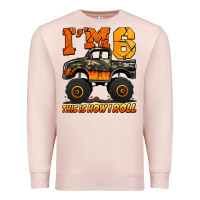 Pale Pink i'm six this is how i roll monster truck birthday Premium Sweatshirt - Jasminsmagicworld