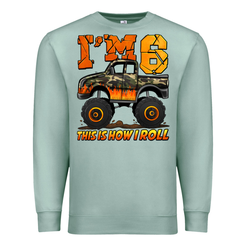 I'm Six This Is How I Roll Monster Truck Birthday Premium Sweatshirt by Jasminsmagicworld | Teevron
