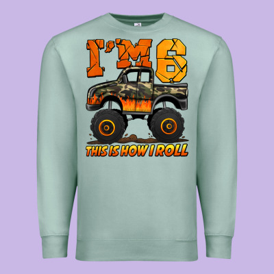 I'm Six This Is How I Roll Monster Truck Birthday Premium Sweatshirt Designed By Jasminsmagicworld