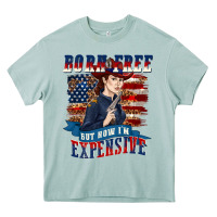 Arona born free but now im expensive Heavy Core Tee - texasbilliewilder