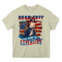 Mossy born free but now im expensive Heavy Core Tee - texasbilliewilder