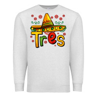 Tres My Third Mexican Birthday Premium Sweatshirt | Teevron