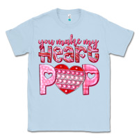 Dusty Blue you make my heart pop Classic Tee - NancyCooperArtShop