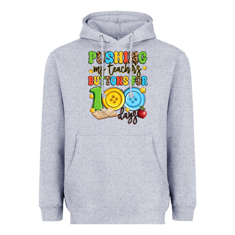 Pushing My Teacher's Buttons For 100 Days Heavyweight Hoodie by Artiststas | Teevron