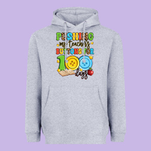 Pushing My Teacher's Buttons For 100 Days Heavyweight Hoodie Designed By Artiststas