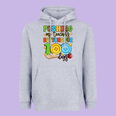 Pushing My Teacher's Buttons For 100 Days Heavyweight Hoodie Designed By Artiststas