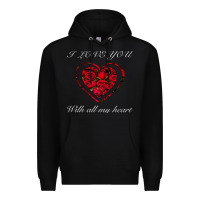 Black I love you with all my heart Premium Hoodie - Bettercallsaul