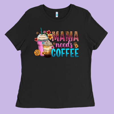 Mama Needs Coffee Ladies Tee Designed By Zillion Design Studio