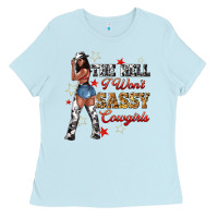 Baby Blue the heel i wont sassy cowgirls Ladies Tee - texasbilliewilder