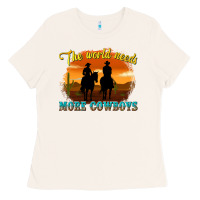 Bone the world needs more cowboys Ladies Tee - texasbilliewilder