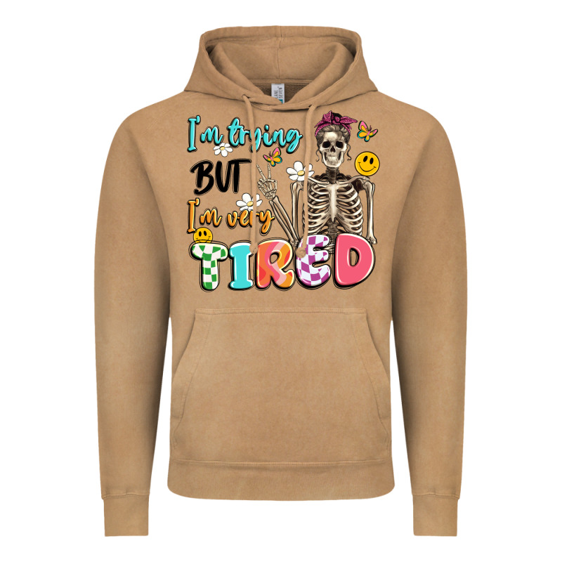 Im Trying But Im Very Tired Vintage Hoodie by Artiststas | Teevron