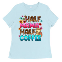 Baby Blue half mama half coffee Ladies Tee - Zillion Design Studio