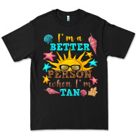 Black i m a better person when i m tan Premium Tee - texasbilliewilder