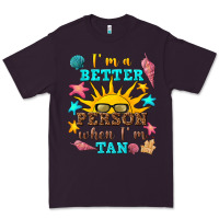 Plum i m a better person when i m tan Premium Tee - texasbilliewilder