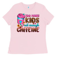 Bubblegum Pink too many kids not enough caffeine Ladies Tee - Zillion Design Studio