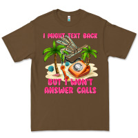 Cacao i might text back Premium Tee - texasbilliewilder