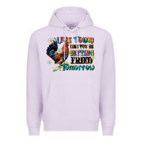 Lilac live today like fried tomorrow Premium Hoodie - JahusDesignShop