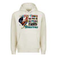 Oatmeal Heather live today like fried tomorrow Premium Hoodie - JahusDesignShop
