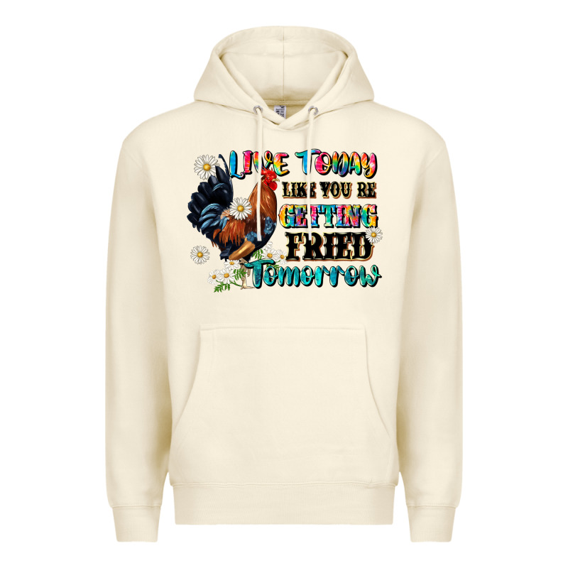 Live Today Like Fried Tomorrow Premium Hoodie by JahusDesignShop | Teevron