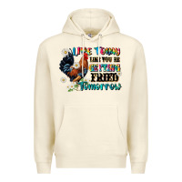 Sandshell live today like fried tomorrow Premium Hoodie - JahusDesignShop