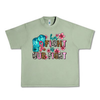 Oil Green her fighting is our fight Urban Heavy Tee - AdoDesignShop