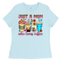 Just A Mom Who Loves Coffee Ladies Tee | Teevron